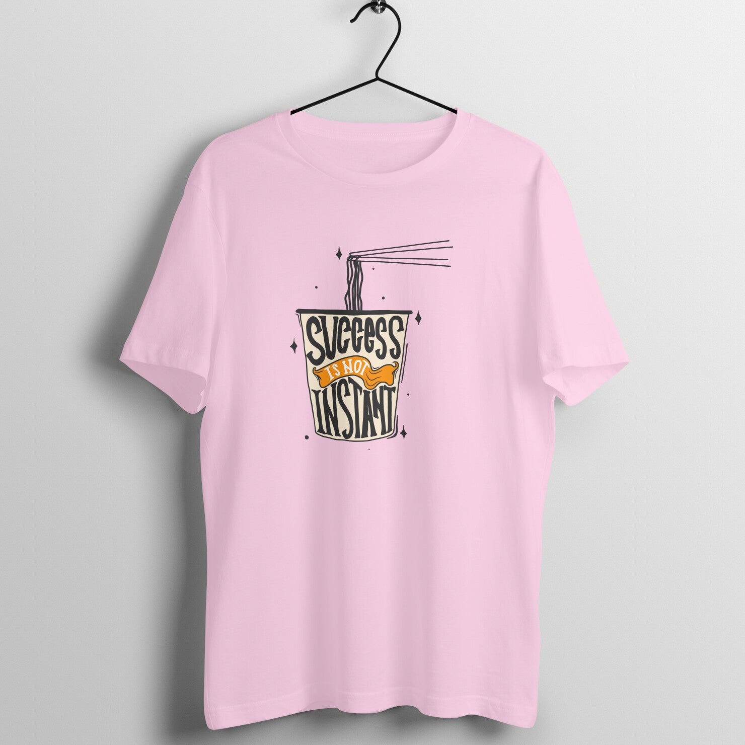 SIRIMIRI Succeess is not instant Design Round Neck T-shirt