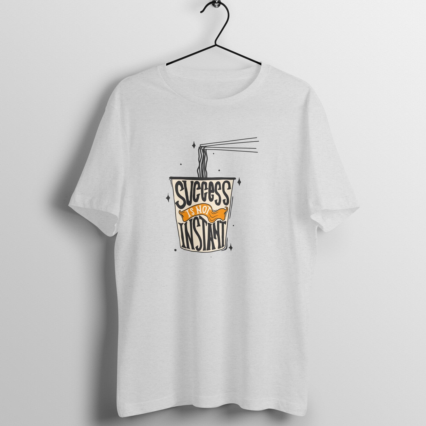 SIRIMIRI Succeess is not instant Design Round Neck T-shirt